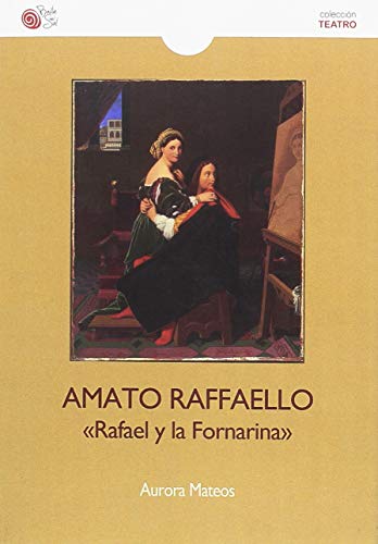Beispielbild fr AMATO RAFAELLO. 'RAFAEL Y LA FORNARINA' zum Verkauf von KALAMO LIBROS, S.L.