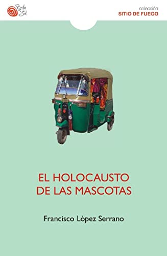 Imagen de archivo de EL HOLOCAUSTO DE LAS MASCOTAS a la venta por AG Library