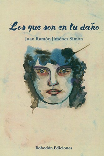 Beispielbild fr Los que son en tu dao (Bohodn Ediciones) Jimnez Simn, Juan Ramn zum Verkauf von VANLIBER