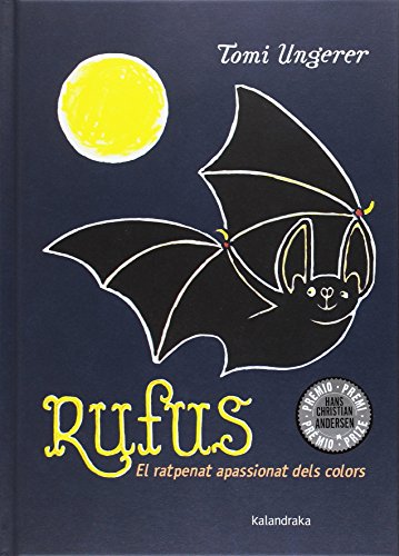 Beispielbild fr Rufus. El ratpenat apassionat dels colors zum Verkauf von AG Library