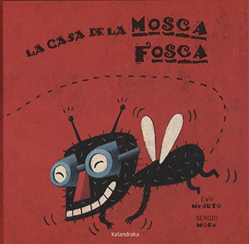 Stock image for LA CASA DE LA MOSCA FOSCA (Edicin en cataln) for sale by AG Library