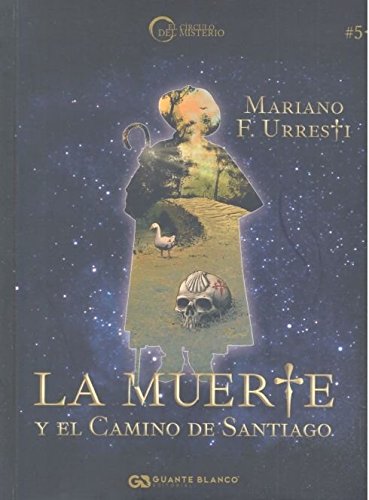 Beispielbild fr La muerte y el Camino de Santiago zum Verkauf von Revaluation Books