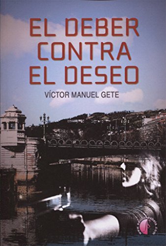 Imagen de archivo de El deber contra el deseo a la venta por AG Library