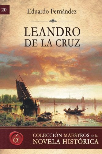 9788416815029: Leandro de la Cruz (Maestros de la novela historica) (Spanish Edition)