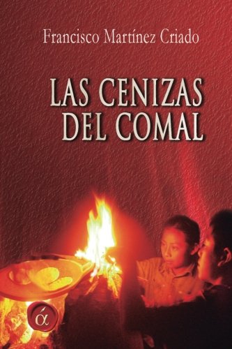 Beispielbild fr Las cenizas del comal zum Verkauf von Ammareal