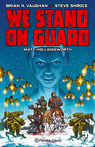 Stock image for Comic We Stand On Guard # 05 (de 06) - Brian K. Vaughan for sale by Juanpebooks