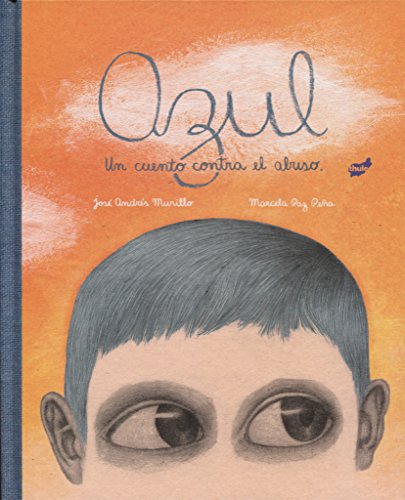 Beispielbild fr AZUL: Un cuento contra el abuso zum Verkauf von KALAMO LIBROS, S.L.