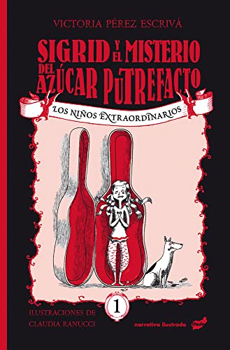 Stock image for Sigrid y el misterio del azcar putrefacto/ Sigrid and the Mystery of the Rotten Sugar for sale by Revaluation Books
