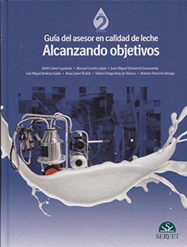 Stock image for Gua del asesor en calidad de leche. Alcanzando objetivos for sale by Iridium_Books