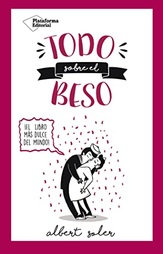 Stock image for Todo sobre el beso for sale by Agapea Libros