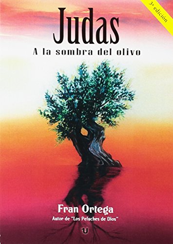 Beispielbild fr Judas, a la sombra del olivo. zum Verkauf von Librera PRAGA