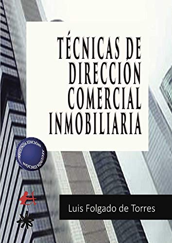 Imagen de archivo de Tcnicas de direccin comercial inmobiliaria a la venta por Moshu Books