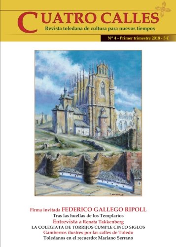 Imagen de archivo de CUATRO CALLES IV (Adolfo): Revista toledana de cultura para nuevos tiempos a la venta por Revaluation Books