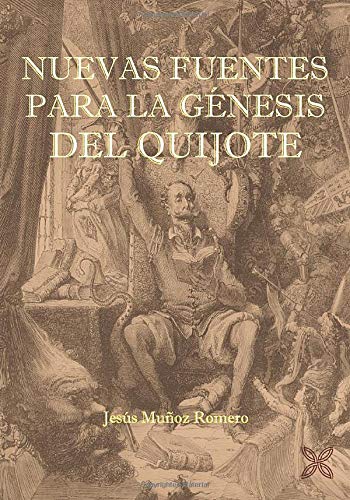Imagen de archivo de NUEVAS FUENTES PARA LA GNESIS DEL QUIJOTE (Spanish Edition) a la venta por GF Books, Inc.
