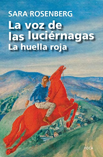 Beispielbild fr La voz de las luci?rnagas : la huella roja zum Verkauf von Reuseabook