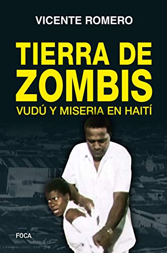 Imagen de archivo de Tierra de zombis: Vud y miseria en Hait (Investigacin, Band 167) a la venta por medimops