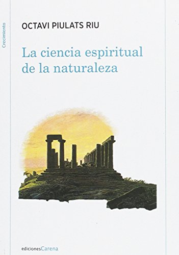 Imagen de archivo de LA CIENCIA ESPIRITUAL DE LA NATURALEZA a la venta por KALAMO LIBROS, S.L.
