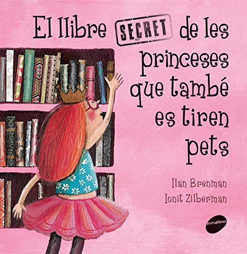 Imagen de archivo de El Llibre Secret de Les Princeses Que Tamb Es Tiren Pets a la venta por Hamelyn