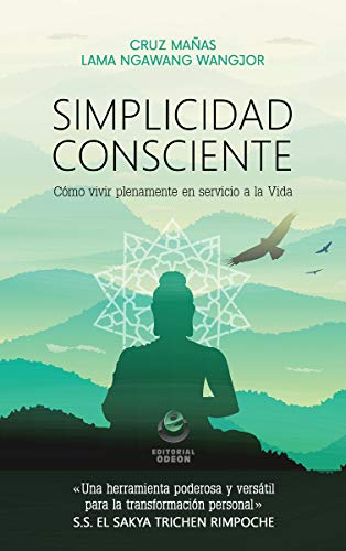 Imagen de archivo de SIMPLICIDAD CONSCIENTE. CMO VIVIR PLENAMENTE EN SERVICIO A LA VIDA a la venta por KALAMO LIBROS, S.L.