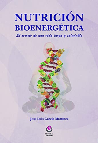 Imagen de archivo de NUTRICION BIOENERGETICA / EL SECRETO DE UNA VIDA LARGA Y SALUDABLE a la venta por Hilando Libros