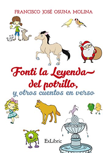 Stock image for FONTI, LA LEYENDA DEL POTRILLO Y ONCE CUENTOS EN VERSO MAS for sale by KALAMO LIBROS, S.L.