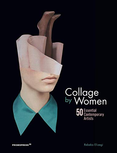 Beispielbild fr Collage by Women: 50 Essential Contemporary Artists zum Verkauf von WorldofBooks