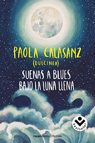 Stock image for Suenas a blues bajo la luna llena (Best seller / Ficcin) for sale by medimops