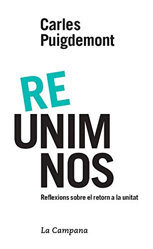 Beispielbild fr RE-UNIM-NOS: REFLEXIONS SOBRE EL RETORN A LA UNITAT zum Verkauf von Agapea Libros
