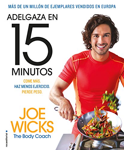 Stock image for Adelgaza en 15 minutos WICKS, JOE for sale by Iridium_Books