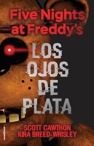 Beispielbild fr Five Nights at Freddy's. Los Ojos De Plata / The Silver Eyes zum Verkauf von Blackwell's