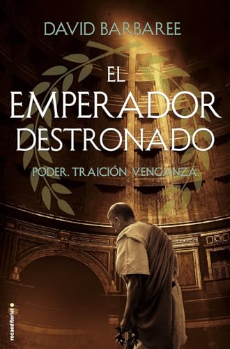 Stock image for El Emperador Destronado: Poder. Traicin. Venganza for sale by Hamelyn