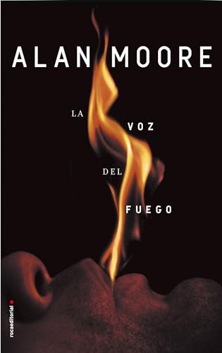 La Voz Del Fuego - Moore, Alan