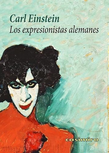 Imagen de archivo de LOS EXPRESIONISTAS ALEMANES a la venta por KALAMO LIBROS, S.L.