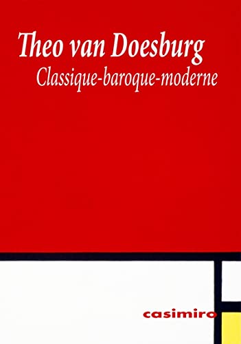 Stock image for Classique-baroque-moderne [Broch] Van Doesburg, Theo for sale by BIBLIO-NET