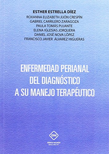 Imagen de archivo de ENFERMEDAD PERIANAL DEL DIAGNOSTICO A SU MANEJO TERAPEUTICO a la venta por AG Library