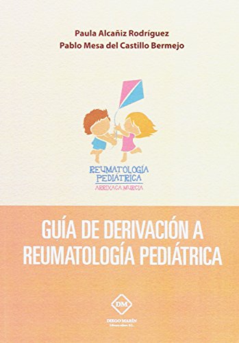 Beispielbild fr GUIA DE DERIVACION A REUMATOLOGIA PEDIATRICA zum Verkauf von AG Library