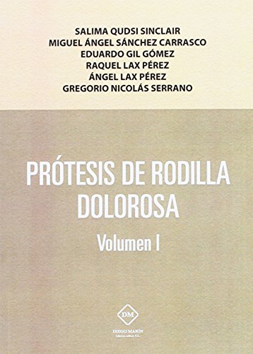 Beispielbild fr PROTESIS DE RODILLA DOLOROSA VOLUMEN I zum Verkauf von AG Library
