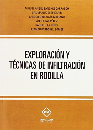 Imagen de archivo de EXPLORACION Y TECNICAS DE INFILTRACION EN RODILLA a la venta por Iridium_Books