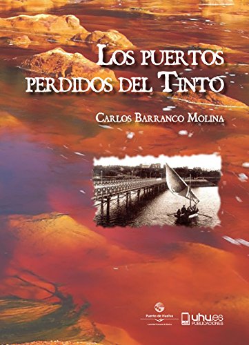 Stock image for LOS PUERTOS PERDIDOS DEL TINTO for sale by Antrtica