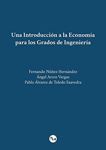 Imagen de archivo de Una Introduccin a la Economa para los Grados de Ingeniera a la venta por AG Library