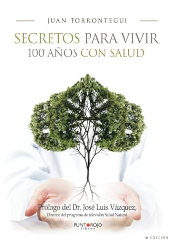 Imagen de archivo de Secretos para vivir 100 años con salud (Spanish Edition) a la venta por Open Books