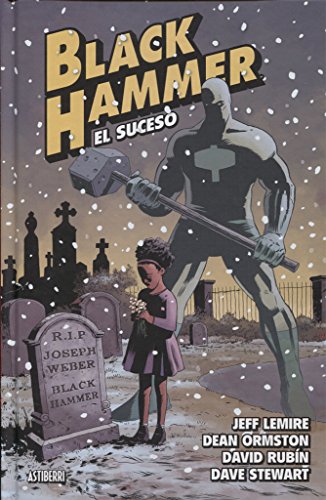 Imagen de archivo de BLACK HAMMER: EL SUCESO a la venta por KALAMO LIBROS, S.L.