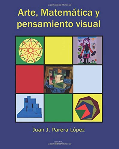 Imagen de archivo de Arte, matemtica y pensamiento visual (Spanish Edition) a la venta por Iridium_Books