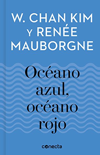 Stock image for Estrategia ocano azul, ocano rojo / Blue Ocean, Red Ocean Strategy (IMPRESCINDIBLES / ESSENTIALS) (Spanish Edition) for sale by SoferBooks