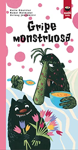 9788416884049: Gripe monstruosa (SUSHI BOOKS - GALL)