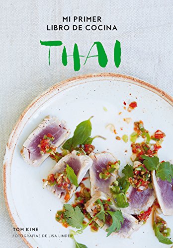 Imagen de archivo de MI PRIMER LIBRO DE COCINA THAI a la venta por KALAMO LIBROS, S.L.