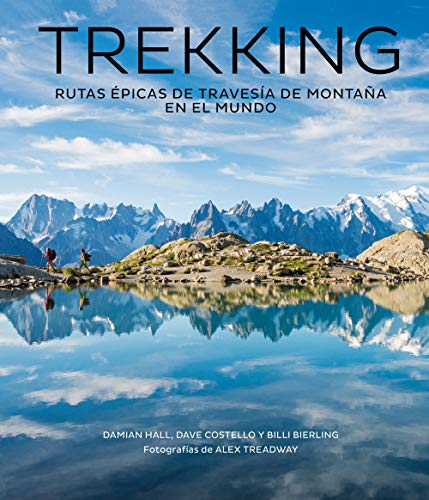 9788416890811: Trekking: Rutas picas de travesa de montaa en el mundo