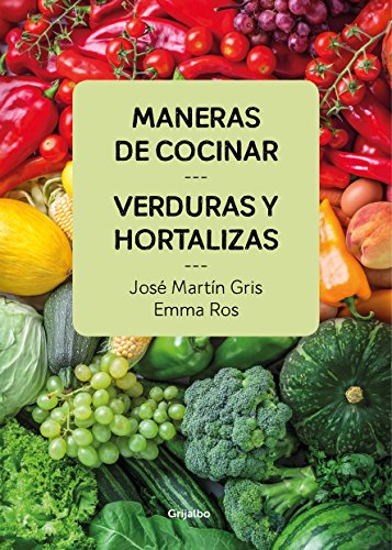 Stock image for MANERAS DE COCINAR VERDURAS Y HORTALIZAS for sale by Librera Circus
