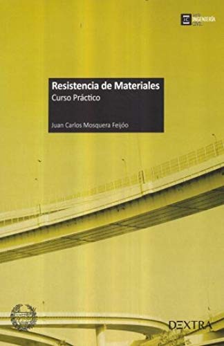 Stock image for RESISTENCIA DE MATERIALES- CURSO PRACTICO for sale by Hiperbook Espaa