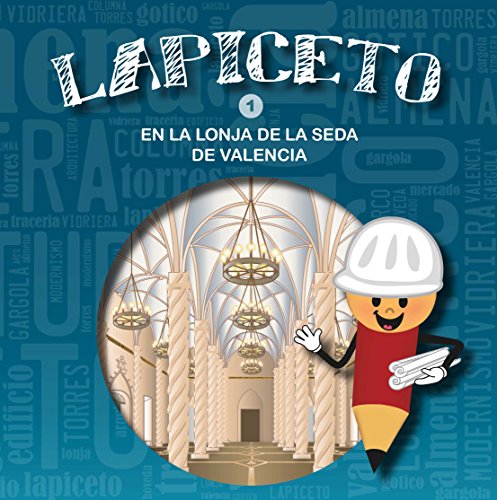 Stock image for LAPICETO: 1. EN LA LONJA DE LA SEDA DE VALENCIA for sale by KALAMO LIBROS, S.L.
